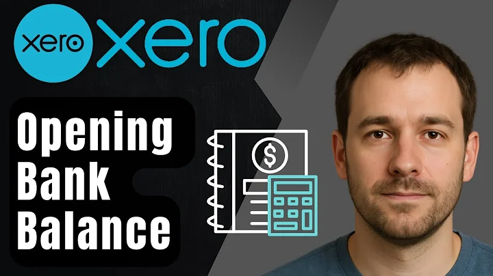 How to Enter Your Opening Bank Balance in Xero (2025 Tutorial)