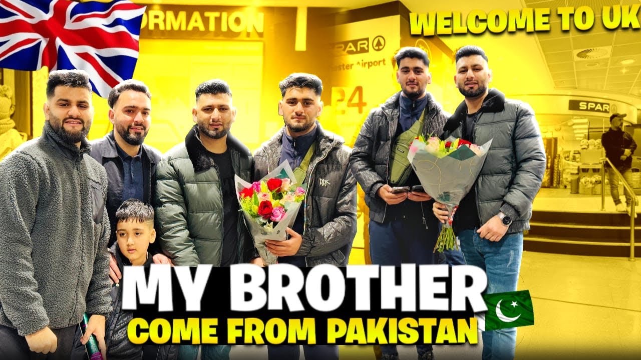 Welcome To UK 🇬🇧// My Brother come Pakistan 🇵🇰 