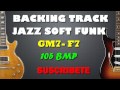 Backing Track Jazz Soft Funk Gm7 / F7 - 105 BMP