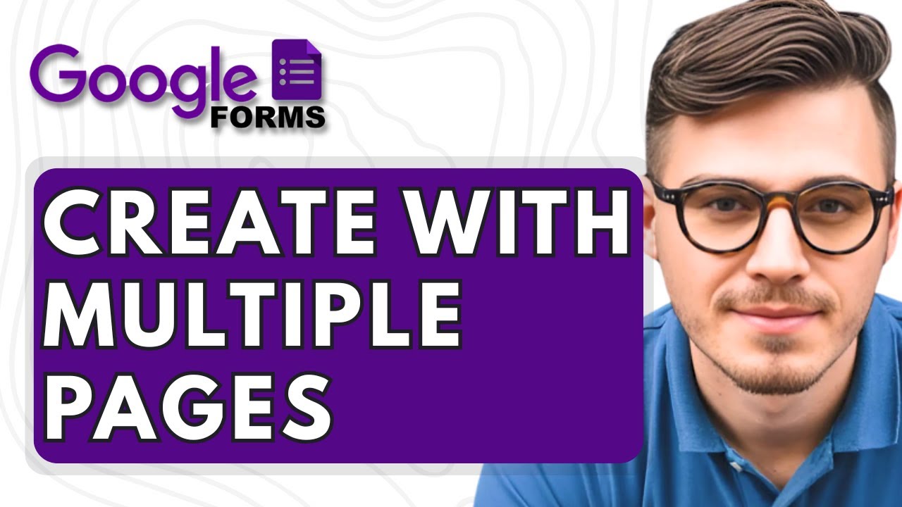 How To Create Google Forms With Multiple Pages [2025 Guide] - YouTube