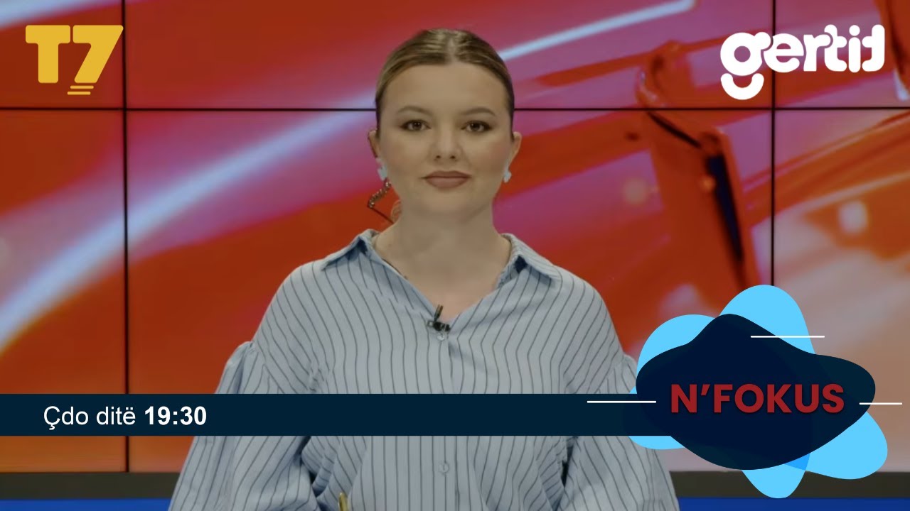 Lajmet e orës 19-30, 30.05.2026 | N'FOKUS | T7

Facebook: https://www.facebook.com/televizioni7
Instagram: https://www.instagram.com/televizioni7
Web: https://www.televizioni7.com

© & ℗ T7 SH.P.K. All rights reserved!