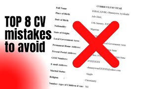 8 CV MISTAKES YOU NEED TO AVOID