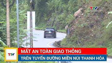 Mất an toàn giao thông trên tuyến đường miền núi Thanh Hóa | NSTH