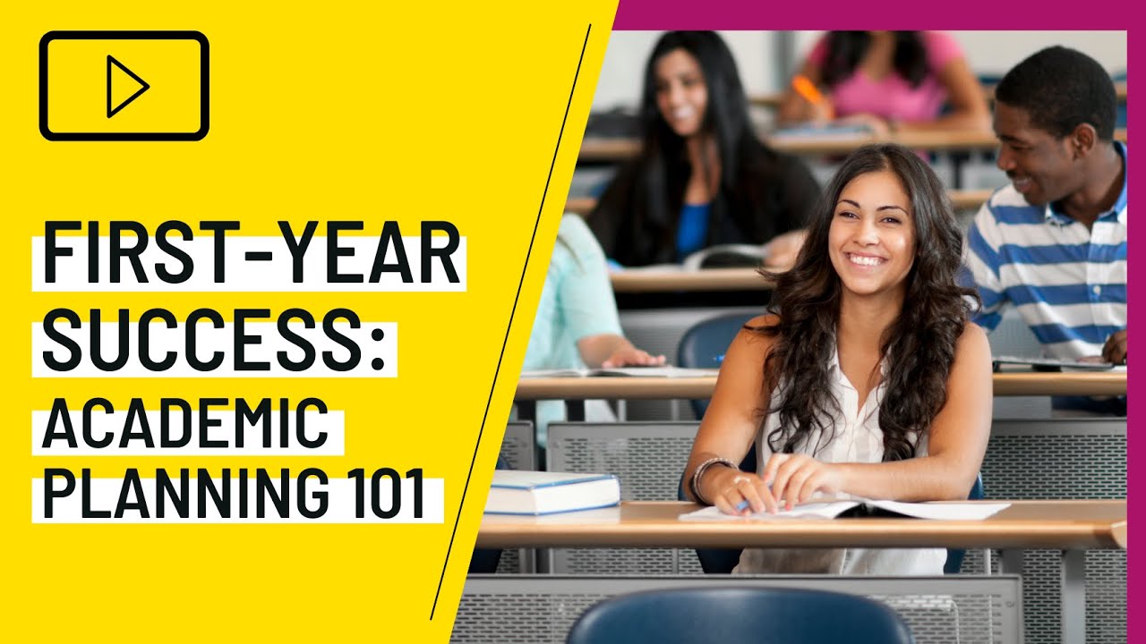 First Year Success: Academic Planning 101 - YouTube