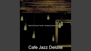 Sumptuous Music for Summer Travels