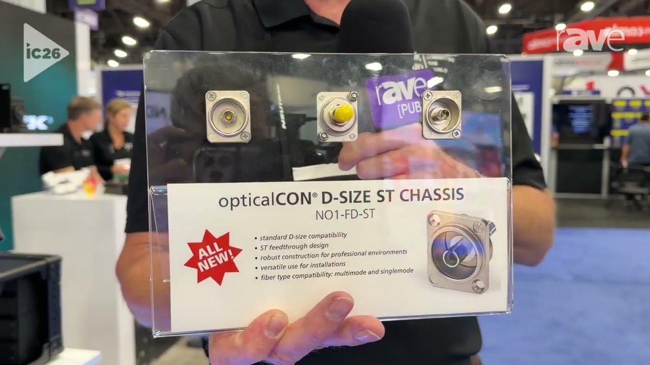 InfoComm 2026: Neutrik Group Shows Off opticalCON Series D-Size Fiber Optic Connection System