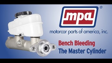 Bench Bleeding the Master Cylinder