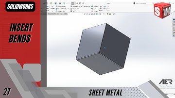 Insert Bends | Sheet Metal | Solidworks Tutorial | Stage #27 Eng - AER Int.