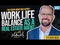 Work Life Balance as a Real Estate Agent