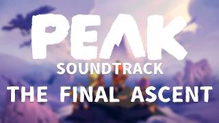 (⚠️ SPOILERS) PEAK Soundtrack (The Final Ascent)