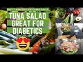 Tuna Salad for diabetics - Low carbs salad