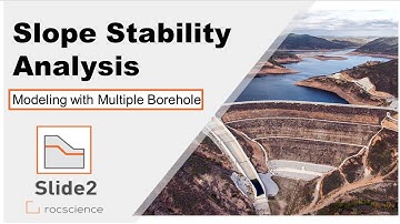 Slope Stability Analysis (modeling with multiple borehole) | SLIDE2 Rocscience