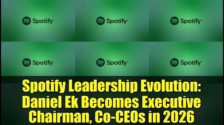 Spotify Leadership Evolution: Daniel Ek Becomes Executive Chairman, Co-CEOs in 2026