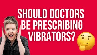Vibrators in Medicine? The Science Behind Sexual Health