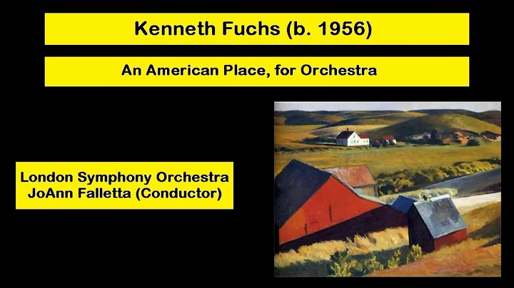 Kenneth Fuchs (b. 1956) - An American Place, for O...