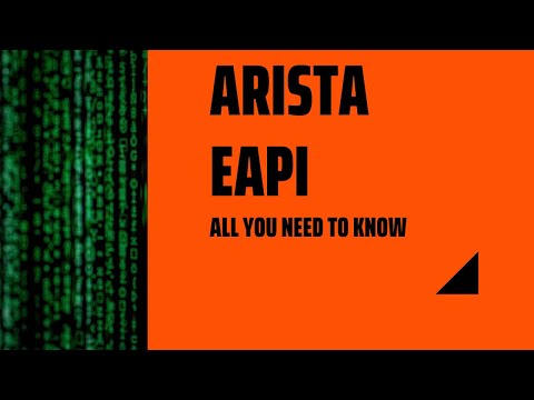 Arista eAPI - All you need to Know - FULL Mini Course
