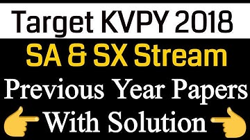 KVPY 2018 || SA & SX Stream || Previous Year Paper With Solution