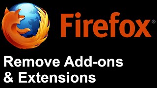 firefox - remove add-ons and extensions from mozilla firefox