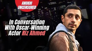 In Conversation With Oscar-Winning Actor RIZ AHMED