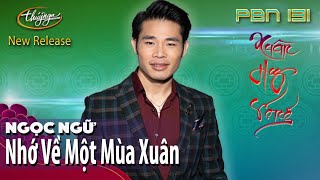 Pbn 131 Ngọc Ngữ - Nhớ Về Một Mùa Xuân