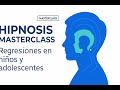 MASTERCLASS: REGRESIONES EN NIÑOS Y ADOLESCENTES