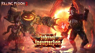 Killing Floor 2: Infernal Insurrection Update Trailer