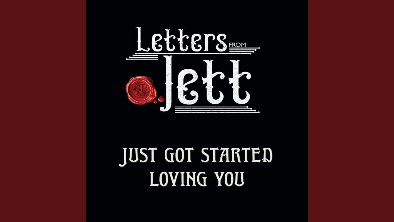 Just Got Started Loving You