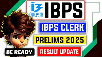 📢 About IBPS Clerk Prelims 2025 Result - BE READY 😱