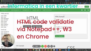 HTML validatie via notepad++, de W3 validator en een Chrome extensie.