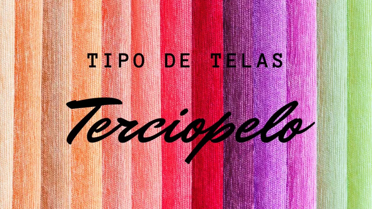 Qué es el terciopelo? / Tipos de telas / TERCIOPELO 