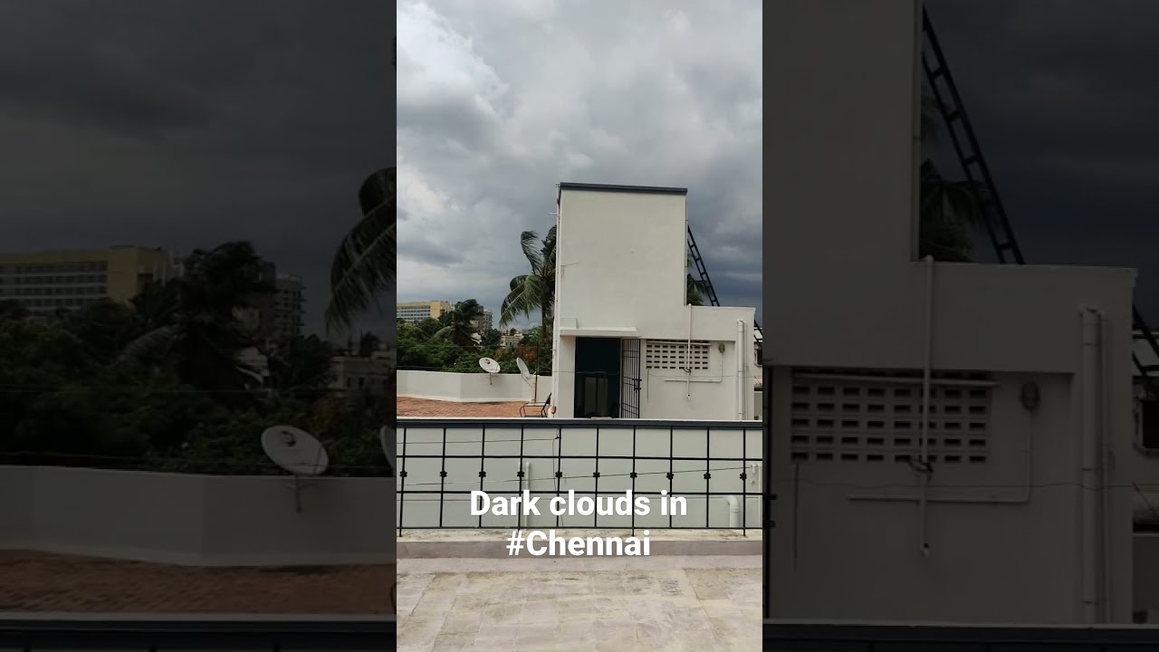 Chennai Cyclone  | Dark clouds taking over the city