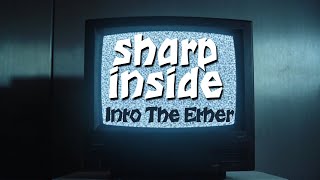Into The Ether – Sharp Inside (Video Musik Resmi) | Avantgarde Alt-Metal | Rock Eksperimental