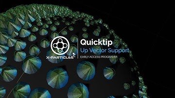 Upvector - X-Particles Early Access Quick Tip