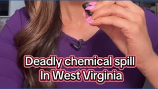 Deadly chemical spill in West Virginia