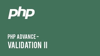 Web Development - PHP Advance : Validation II