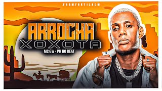 Arrocha Xoxota Xota  Mc Gw  Ph No Beat 