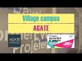 Village campus  agate