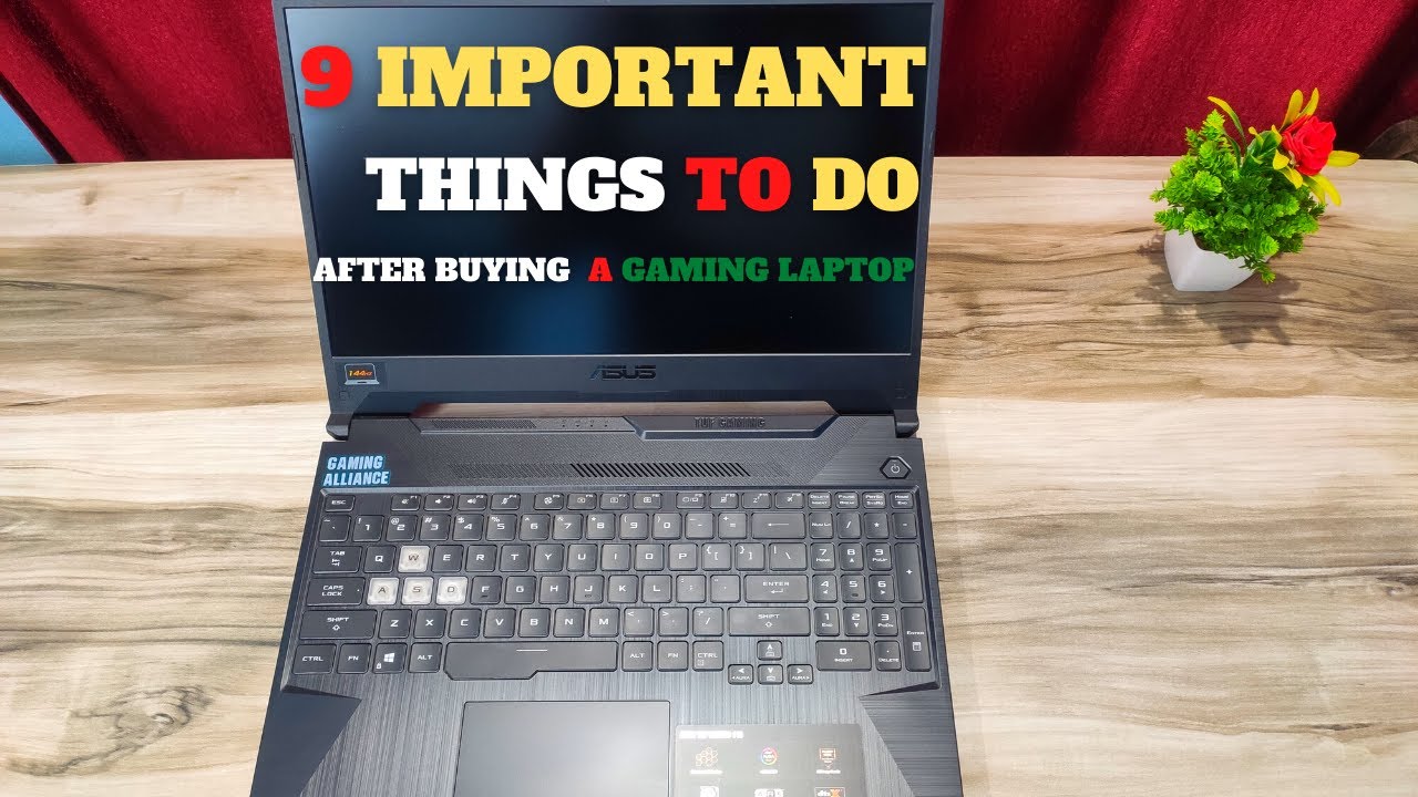 9 IMPORTANT THINGS TO DO AFTER BUYING A GAMING LAPTOP | POST LAPTOP ...