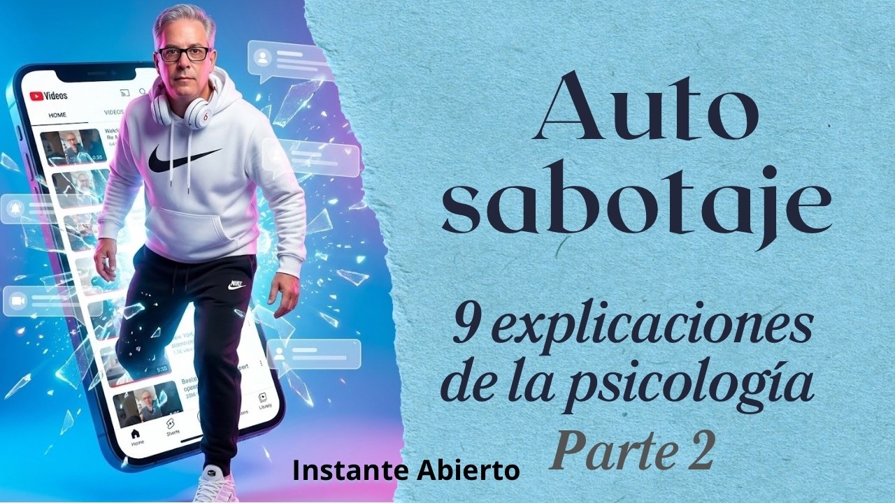 Autosabotaje Parte 2