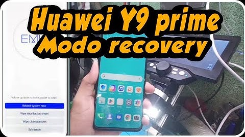HUAWEI Y9 PRIME NO PASA DEL MODO RECOVERY O LOGO | FALLA COMÚN