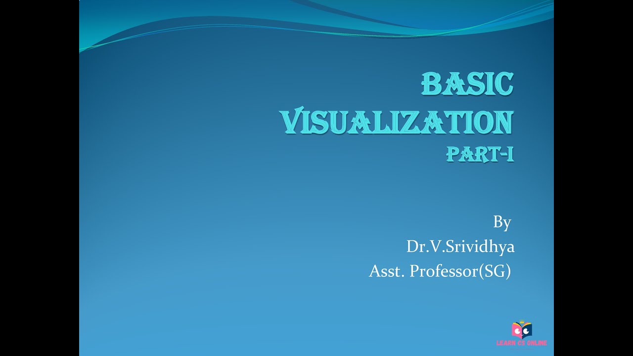 Basic Visualization - Part 1 - YouTube