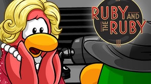 CLUB PENGUIN: Ruby and the Ruby!