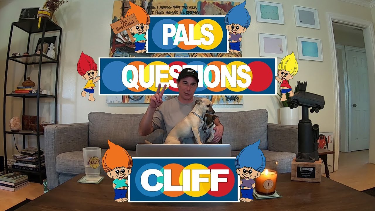 "Unofficial" Pals Questions - James Craig (Cliff)