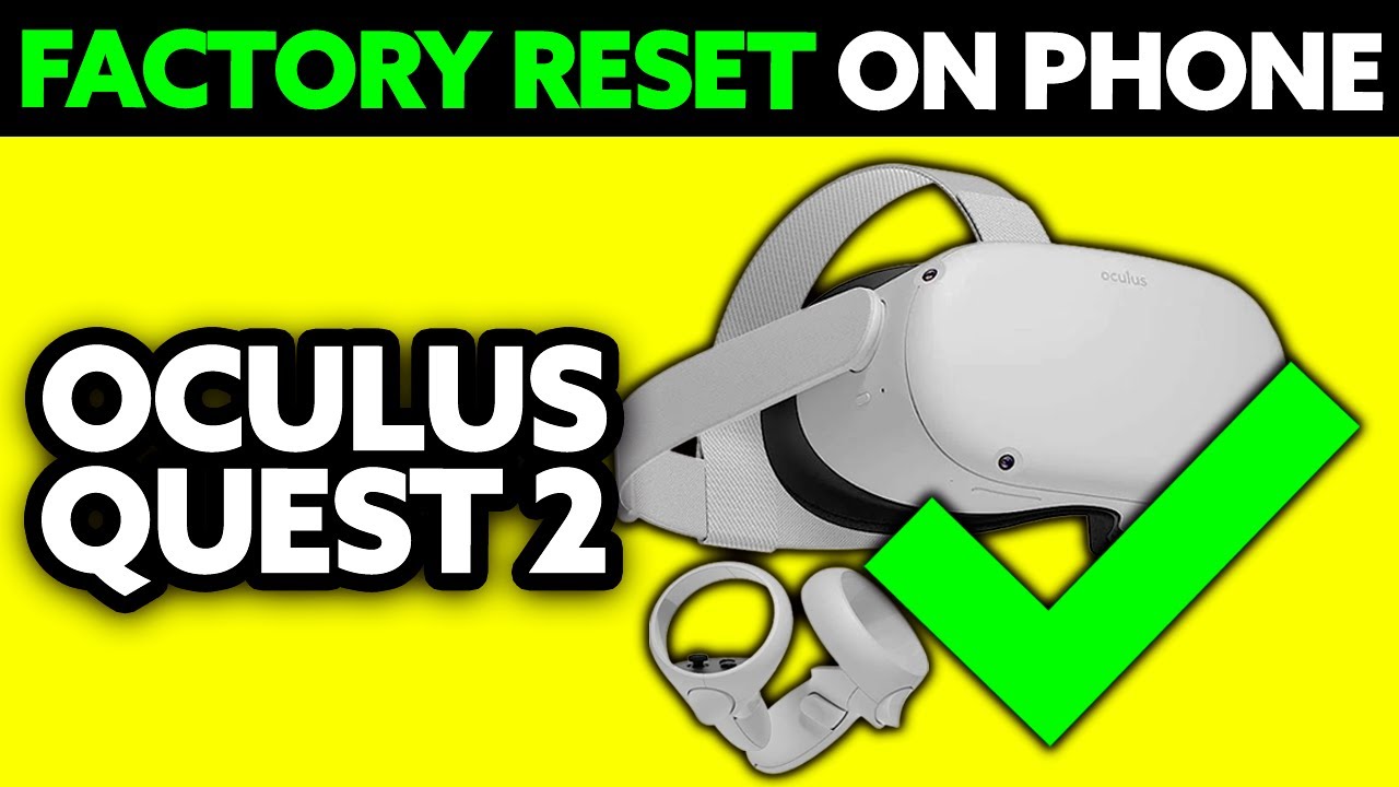 How To Factory Reset Oculus Quest 2 on Phone (2025) - Step by Step