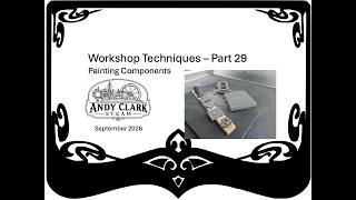 Workshop Techniques - Part 29 - Painting Components (Sep’26)