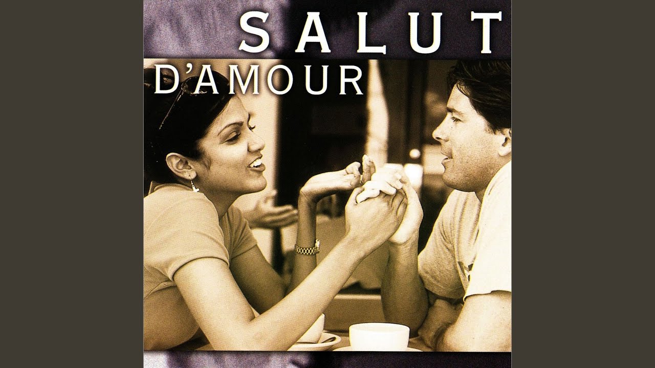 Watch Salut d'amour on YouTube Watch Salut d'amour on YouTube