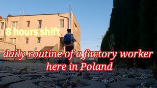 Daily Routine As A Factory Worker In Poland In Poland Poland 103