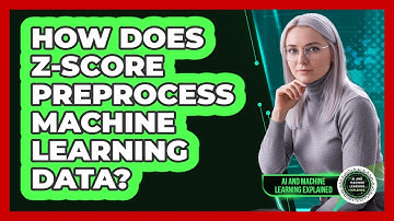 How Does Z-Score Preprocess Machine Learning Data?