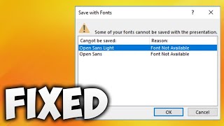 Fix Some of Your Fonts Cannot Be Saved With the Presentation Font Not Available Powerpoint or Word