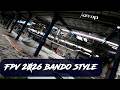 FPV 2026 Bando Style 